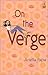 On the Verge by Ariella Papa