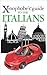 Xenophobe's Guide to the Italians