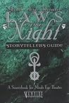 Laws of The Night Vampire Storyteller Guide: A Sourcebook for Mind's Eye Theatre (Vampire The Masquerade) Laws of The Night Vampire Storyteller Guide: A Sourcebook for Mind's Eye Theatre (Vampire The Masquerade)
