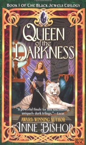 Queen of the Darkness: The Black Jewels Trilogy 3