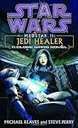 Star Wars: Medstar II - Jedi Healer (A Clone Wars Novel, #5) 