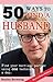 50 Ways To Find a Husband o...