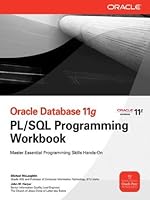 Oracle Database 11g PL/SQL Programming Workbook (Oracle Press)