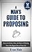 A Man's Guide To Proposing