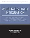 Windows & Linux Integration: Hands-on Solutions for a Mixed Environment