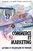 Commerce et Marketing: Lectures et Vocabulaire en Français