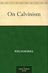 On Calvinism