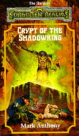Crypt of the Shadowking (Forgotten Realms: The Harpers, #6)