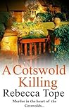 A Cotswold Killing by Rebecca Tope