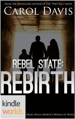 Rebirth (Silo Saga; Rebel State)