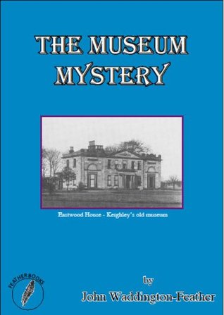 The Museum Mystery (Blake Hartley Detective Novels Book 2)