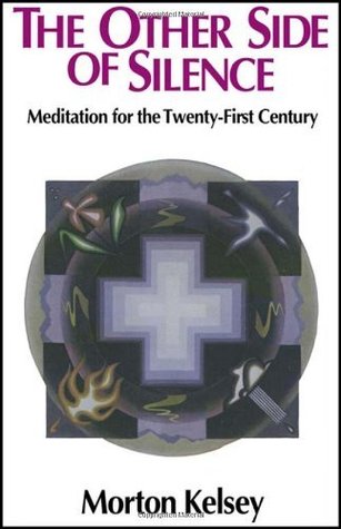 The Other Side of Silence: Meditation for the Twenty-First Century: Meditations for the Twenty-first Century (Kindle Edition)