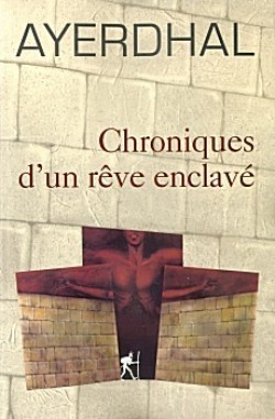 Chroniques d'un rêve enclavé (Paperback)