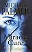 Miracle Cure by Michael           Palmer