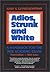 Adios, Strunk and White by Gary    Hoffman