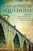 O Assassino do Aqueduto