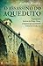 O Assassino do Aqueduto