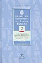 Gramática descriptiva de la lengua española. Vol. 2: Las construcciones sintácticas fundamentales. Relaciones temporales, aspectuales y modales  (Sintaxis descriptiva, #2)