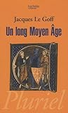 Un Long Moyen-Age