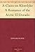 A Claim on Klondyke A Romance of the Arctic El Dorado