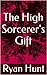 The High Sorcerer's Gift