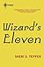 Wizard's Eleven (Land of the True Game, #3)