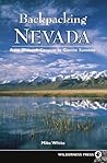 Backpacking Nevada: From Slickrock Canyons to Granite Summits