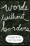 Words Without Borders by Words Without Borders Words Without Borders by Words Without Borders