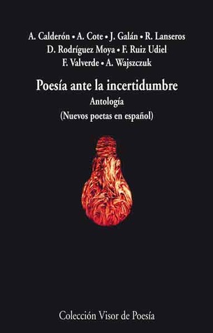 Poesía ante la incertidumbre: Antología de nuevos poetas en español (Paperback)