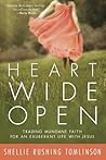 Heart Wide Open: ...