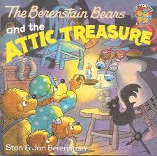The Berenstain Bears and the attic treasure (The Berenstain bears family time books)