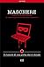 Maschere. 0: Il rumore di una porta che si chiude