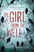 The Girl from the Well (The Girl from the Well, #1)