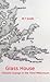 Glass House: Climate Change in the Third Millennium