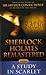 Sherlock Holmes Remastered: A Study in Scarlet: A Remastered Classic