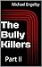 The Bully Killers Serial Novel: Part 2