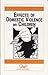 Effects of Family Violence on Children: The Causes, Consequences & Cures of Domestic Violence (Child Abuse and Neglect Book 4)