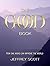 The GOOD Book