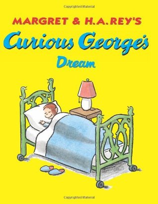 Curious George's Dream (Paperback)