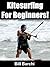 Kitesurfing For Beginners!