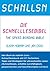 SchnlLsn – die Schnelllesebibel: Das Buch ds schnlln Lsns - Schnelllesebuch mit 37 Techniken, Tipps und Strategien für ultraschnelles Lesen (Speed Reading) ... Reading Schneller lesen 1) (German Edition)