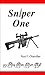 Sniper One by Roy F. Chandler