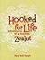 Hooked for Life by Mary Beth Temple