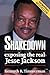 Shakedown: Exposing the Real Jesse Jackson