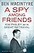 A Spy Among Friends: Kim Ph...