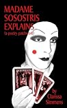 Madame Sosostris Explains (a poetry patchwork)