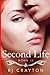 Second Life (Life First #2)