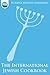 The International Jewish Cookbook - Special Kindle Edition (Culinary Reads 7)