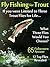 Fly Fishing For Trout Limited To Three Trout Flies For Life