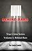 Behind Bars: True Crime Short Stories, Volume 1 (Behind Bars True Crime Series)